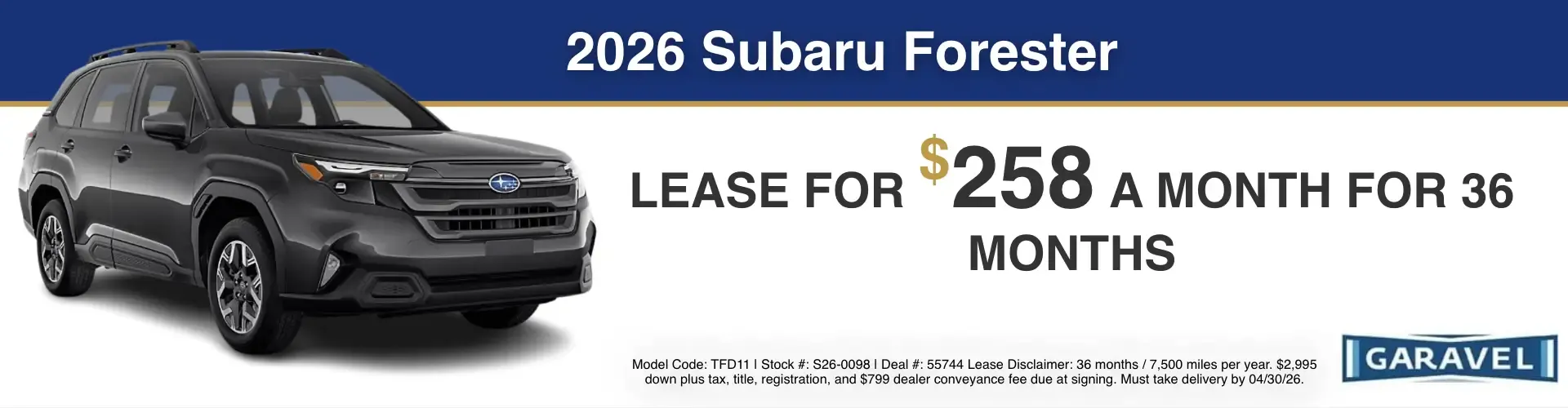 The 2026 Subaru Forester lease for $258 a month for 36 months at Garavel Subaru